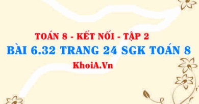 Bài 6.32 trang 24 Toán 8 Kết nối tri thức Tập 2